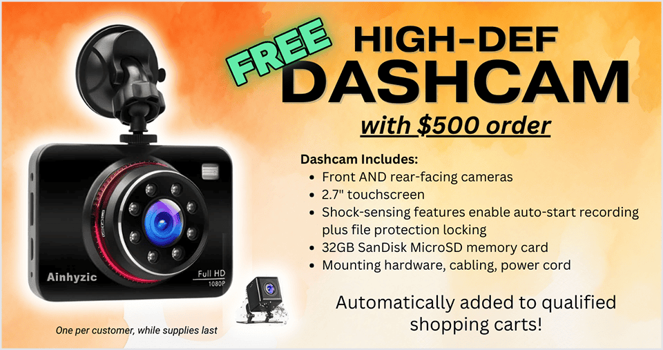 FREE Dashcam with $500 Order